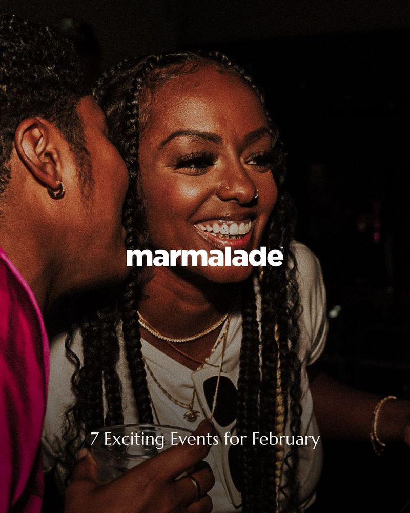 Marmalade - What's on in February?